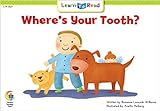 Where's Your Tooth? (Fun and Fantasy Learn to Read)