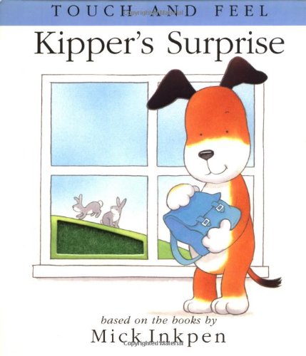 Kipper's Surprise: Touch and Feel｜mi:te[ミーテ]