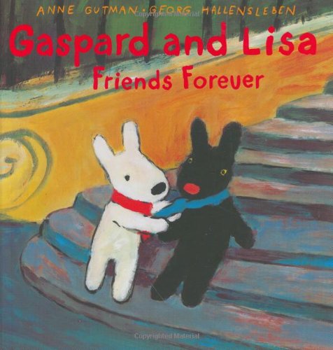 Gaspard and Lisa Friends Forever (Misadventures of Gaspard and