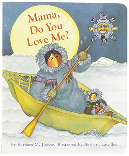 Mama, Do You Love Me? Board Book: (Children's Storytime Book