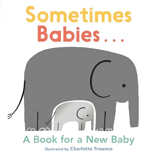 Sometimes Babies...: A Book for a New Baby｜mi:te[ミーテ]