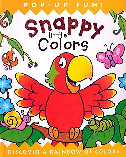 Snappy Little Colors: Discover a Rainbow of Colors (Snappy Series)|mi ...