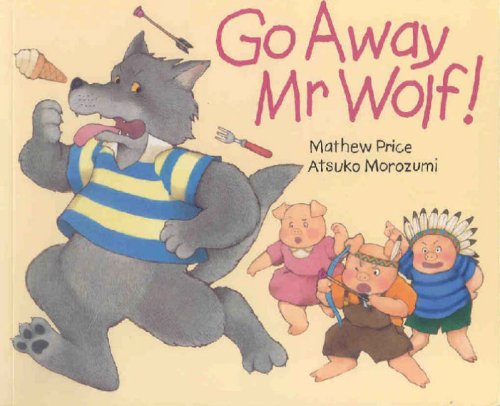 86 Go Away Mr Wolf! 音声絵本 Go Away Mr.Wolf｜mi:te[ミーテ]