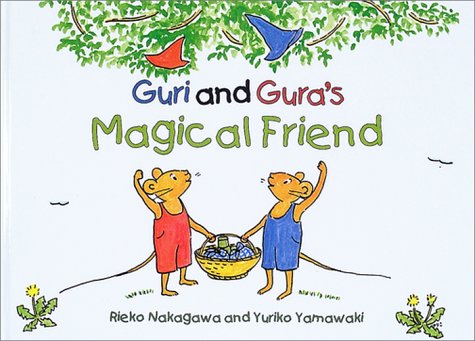 ぐりとぐらとくるりくら 英語版―Guri and Gura's Magical Friend (Tuttle for Kids)｜mi:te[ミーテ]