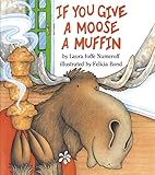 If You Give a Moose a Muffin