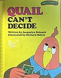 Quail Can't Decide (Sweet Pickles Series)