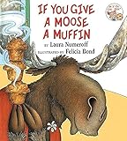 If You Give a Moose a Muffin