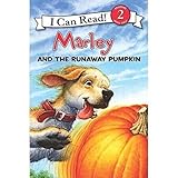 Marley: Marley and the Runaway Pumpkin (I Can Read Book 2)