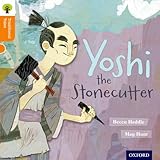 Oxford Reading Tree Traditional Tales: Level 6: Yoshi the Stonecutter