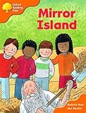 Oxford Reading Tree: Stages 6-7: More Storybooks (Magic Key): Mirror Island: Pack B