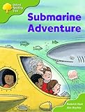 Oxford Reading Tree: Stages 6-7: More Storybooks (Magic Key): Submarine Adventure: Pack B (Oxford Reading Tree)