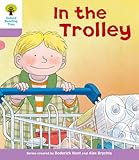Oxford Reading Tree: Level 1+: Decode and Develop: In the Trolley
