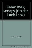 Come Back, Snoopy (Golden Look-Look)
