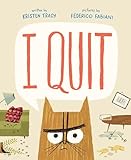 I Quit (Wild Princess Kitty Books)