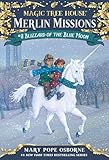 Blizzard of the Blue Moon (Magic Tree House Merlin Mission)