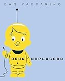 Doug Unplugged