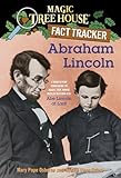 Abraham Lincoln: A Nonfiction Companion to Magic Tree House Merlin Mission #19: Abe Lincoln at Last (Magic Tree House Fact Tracker)