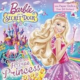 A True Princess (Barbie and the Secret Door) (Pictureback(R))