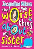 The Worst Thing About My Sister