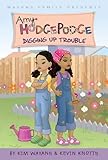 Digging Up Trouble #6 (Amy Hodgepodge)
