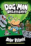 Dog Man Unleashed: From the Creator of Captain Underpants (Dog Man #2) (Dog Man, 2)