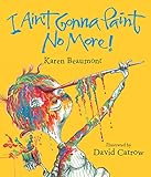 I Ain't Gonna Paint No More! Lap Board Book