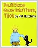 You'll Soon Grow into Them, Titch