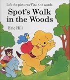 Spot's Walk in the Woods: A Rebus Book