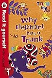 Tinga Tinga Tales: Why Elephant Has a Trunk - Read it yourself with Ladybird: Level 1