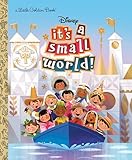 It's a Small World (Disney Classic) (Little Golden Book)