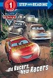 Old Racers, New Racers (Disney/Pixar Cars 3) (Step into Reading)