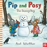 Pip And Posy The Snowy Daymi Te