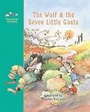 The Wolf and the Seven Little Goats: A Fairy Tale (Little Pebbles)