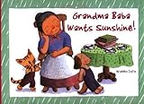 Grandma Baba Wants Sunshine!