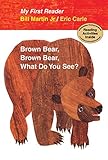 Brown Bear, Brown Bear, What Do You See? (My First Reader)