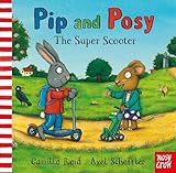 Pip and Posy: The Super Scooter