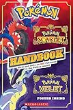 Pokémon Scarlet Handbook / Pokémon Violet Handbook: Stats and Facts on 400 Pokémon in the Paldea Region!