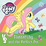 My Little Pony: Fluttershy and the Perfect Pet: Board Book