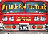 My Little Red Fire Truck (Paula Wiseman Books)