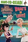 Drac's in Love!: Ready-to-Read Level 2 (Hotel Transylvania 3: Summer Vacation)