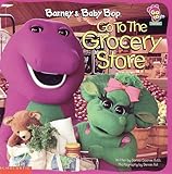 Barney and Baby Bop Go to the Grocery Store (Go to --- Series)