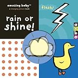 Rain or Shine! (Amazing Baby Changing Picture Books)