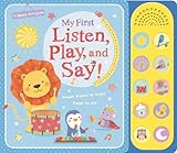 My First Listen, Play, and Say! (To Baby With Love)