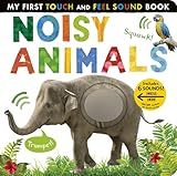 Noisy Animals: Includes 6 Sounds and an On/Off Switch on the Back Cover! (My First)