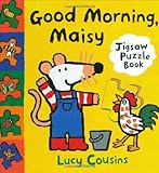 Good Morning, Maisy: Jigsaw Puzzle Book (Maisy Jigsaw Book)