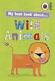 Ladybird Minis My Best Book About Wild Animals