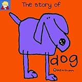The Story of Dog (Bang on the Door Series)