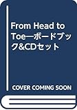 From Head to Toe―ボードブック&CDセット
